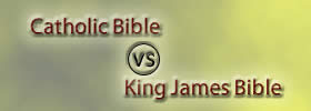 Catholic Bible vs King James Bible