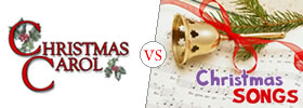 Christmas Carols vs Christmas Songs