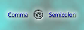 Comma vs Semicolon