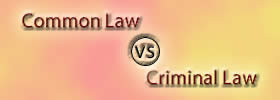 Common Law vs Criminal Law