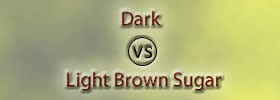 Dark vs Light Brown Sugar