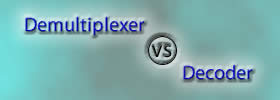 Demultiplexer vs Decoder