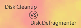 Disk Cleanup vs Disk Defragmenter