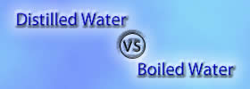 Distilled Water vs Boiled Water