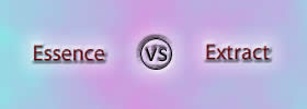 Essence vs Extract