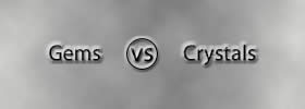 Gems vs Crystals