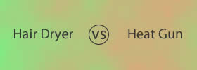 Hair Dryer vs Heat Gun