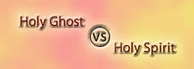 Holy Ghost vs Holy Spirit