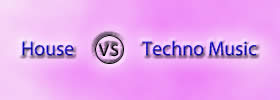 House vs Techno Music