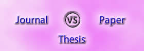 Journal vs Paper vs Thesis
