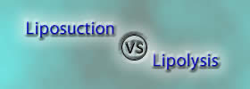Liposuction vs Lipolysis