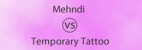 Mehndi vs Temporary Tattoo