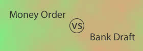 Money Order vs Bank Draft