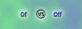 Of vs Off Of vs Off