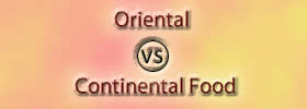 Oriental vs Continental Food