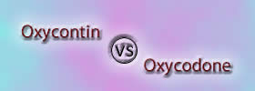Oxycontin vs Oxycodone