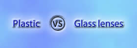 Plastic vs Glass lenses