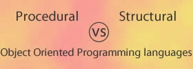 Procedural, Structural vs Object Oriented Programming languages
