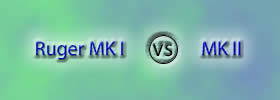 Ruger MK I vs MK II