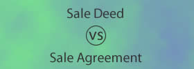 Sale Deed vs Sale Agreement