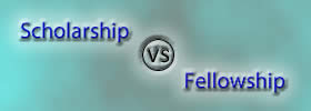 Scholarship vs Fellowship