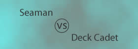 Seaman vs Deck Cadet