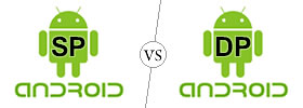 SP vs DP Android