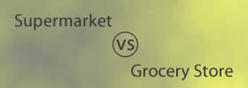 Supermarket vs Grocery Store Supermarket vs Grocery Store