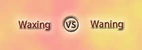 Waxing vs Waning