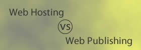 Web Hosting vs Web Publishing