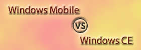 Windows Mobile vs Windows CE