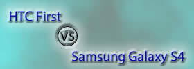 HTC First vs Samsung Galaxy S4