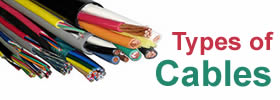 Different Types of Cables