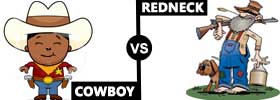 Cowboy vs Redneck