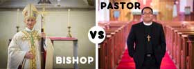 Bishop vs Pastor