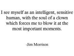 jim morrison, quotes, sayings, about yourself, intelligent
