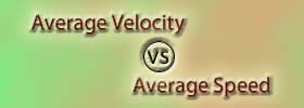 Average Velocity vs Average Speed