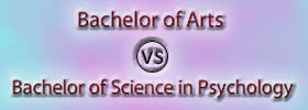 Bachelor of Arts vs Bachelor of Science in Psychology