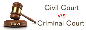 Civil Court vs Criminal Court