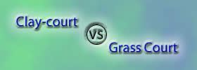 Clay Court vs Grass Court