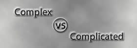 Complex vs Complicated