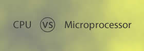CPU vs Microprocessor