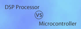 DSP Processor vs Microcontroller