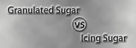 Granulated Sugar vs Icing Sugar