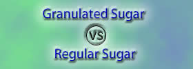 Granulated Sugar vs Regular Sugar