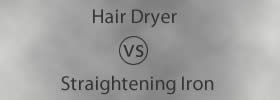 Hair Dryer vs Straightening Iron