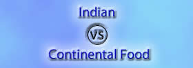 Indian vs Continental Food