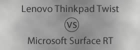 Lenovo Thinkpad Twist vs Microsoft Surface RT