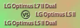LG Optimus L7 II Dual vs LG Optimus L5 II vs LG Optimus L5 II Dual