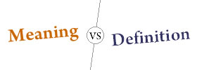 Meaning vs Definition